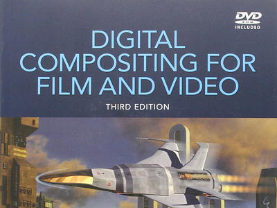 (READ)-Digital Compositing for Film and Video, Third Edition