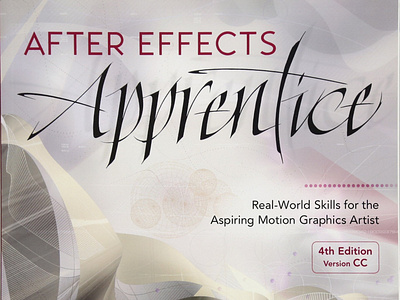 (EBOOK)-After Effects Apprentice: Real-World Skills for the Aspi