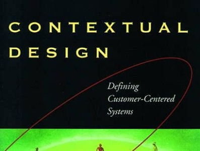 (READ)-Contextual Design: Defining Customer-Centered Systems (In