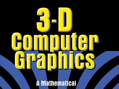(DOWNLOAD)-3D Computer Graphics: A Mathematical Introduction wit