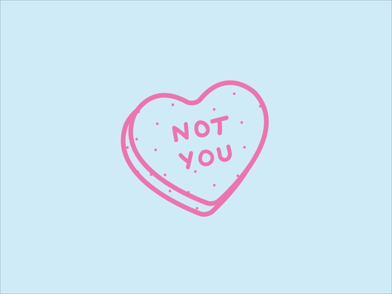 Not You <3 after effects animation candy gif heart illustration motion design pink valentines