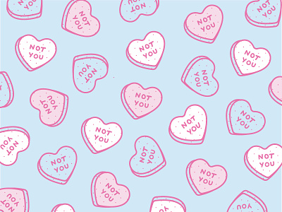 Not You <3 candy heart illustration love pink shapes valentines
