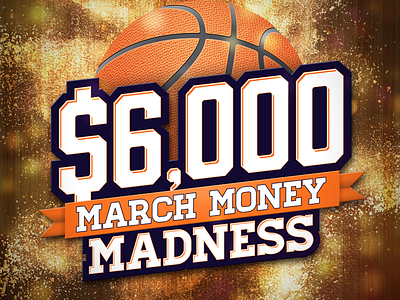 March Money Madness basketball dust madness march money photoshop shine typography