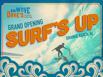 Big Wave Dave's Grand Opening alabama beach blue dave grand opening orange photoshop surf surfer waves