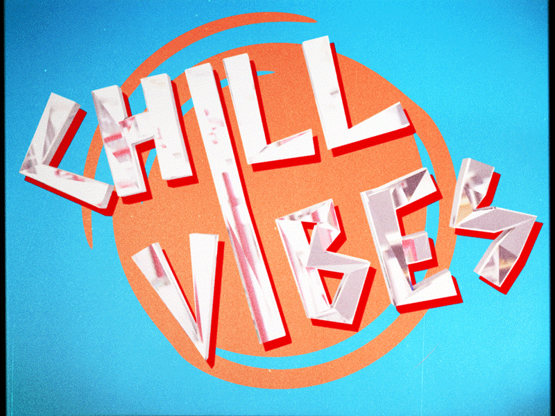 Chill Vibes animation design gif graphic graphic design illustration logo loop motion motion design motion graphics pop art retro type typogaphy vintage