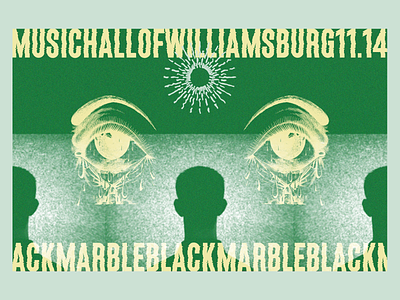 Black Marble art direction black marble brooklyn brooklyn show collage design digital design eyes graphic design green large type layout poster design show poster typography
