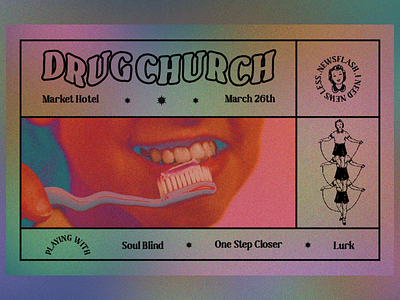 Drug Church art direction digital design gradient graphic design one step closer poster design show poster teeth toothbrush typography vintage vector