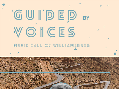 Guided By Voices art direction brooklyn brooklyn new york graphic design guided by voices music hall of williamsburg music poster pastel colors show poster typography