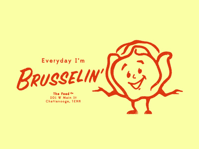 Everyday I'm Brusselin'