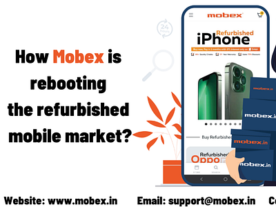 How Mobex is rebooting the refurbished mobile market? 2nd hand mobile branding second hand mobile second hand phone used iphone used iphone 12 used mobile used mobile phones