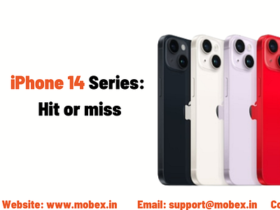 iPhone 14 Series: Hit or miss