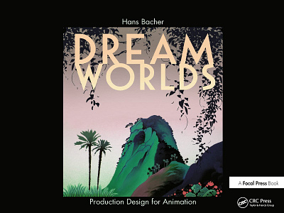 (READ)-Dream Worlds: Production Design for Animation app book books branding design download ebook illustration logo ui