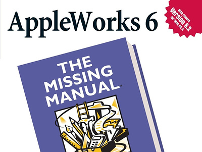 (READ)-AppleWorks 6: the Missing Manual: The Missing Manual app book books branding design download ebook illustration logo ui