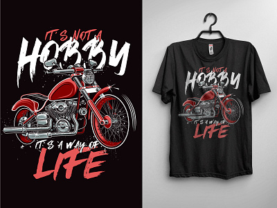 It's not a Hobby - It's a way of life T shirt branding graphic design illustration merchandise tshirtdesign