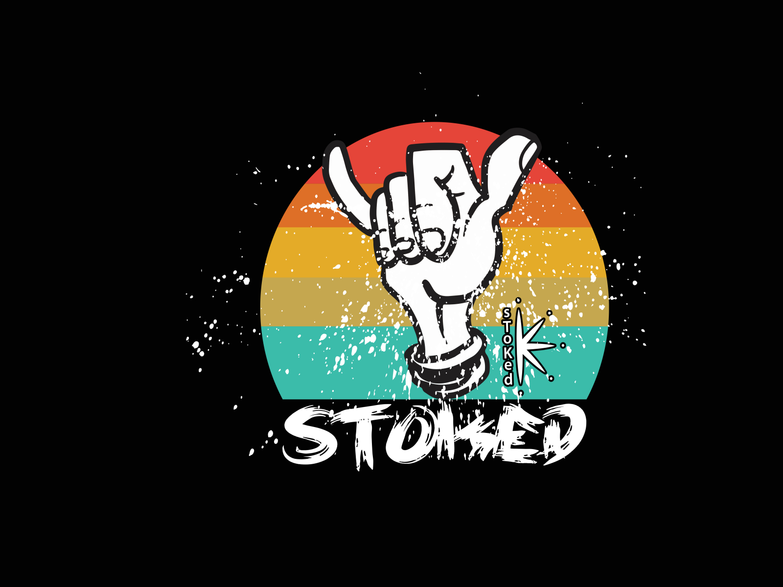 Stoked T Shirt Design By Benam Chandra On Dribbble