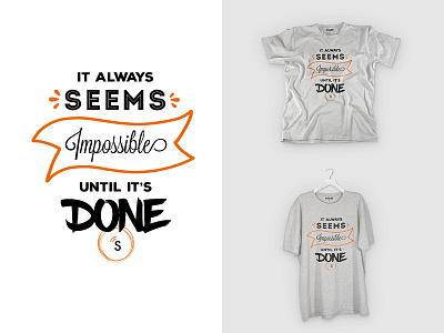 It always seems impossible until it's done contest quote shirt t shirt typo typography
