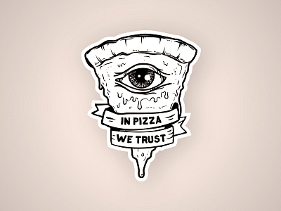 In Pizza We Trust contest eye food illustration pizza playoff sticker stickermule