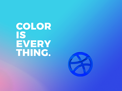 Color Is Every Thing