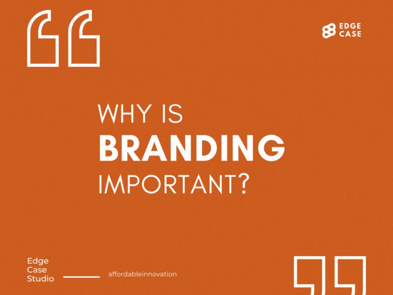 Why is Branding Important? branding design edgecasellc social