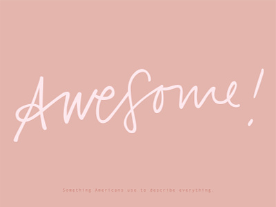 urban dictionary inspo #2 americans awesome everything handlettering pale pink