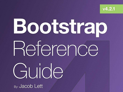 (DOWNLOAD)-Bootstrap Reference Guide: Bootstrap 4 and 3 Cheat Sh app book books branding design download ebook illustration logo ui