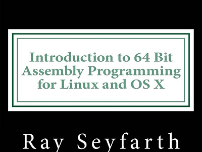 DOWNLOAD)-Introduction To 64 Bit Assembly Programming For Linux By.