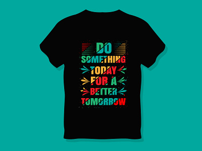Quote Typography T Shirt Design