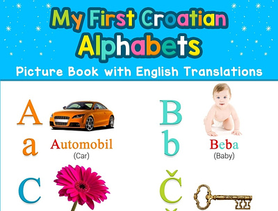 (EPUB)-My First Croatian Alphabets Picture Book with English Tra app book books branding design download ebook graphic design illustration logo typography ui ux vector