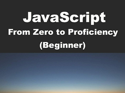 (EBOOK)-JavaScript from Zero to Proficiency (Beginner): Learn Ja