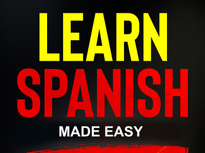 (BOOKS)-Learn Spanish Made Easy Level 1: A Beginner’s guide to b