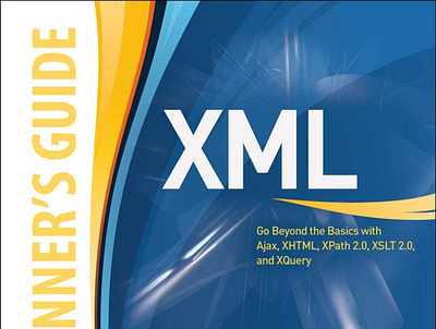 (EBOOK)-XML: A Beginner's Guide: Go Beyond the Basics with Ajax, app book books branding design download ebook illustration logo ui