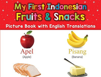 (EBOOK)-My First Indonesian Fruits & Snacks Picture Book with En app book books branding design download ebook illustration logo ui