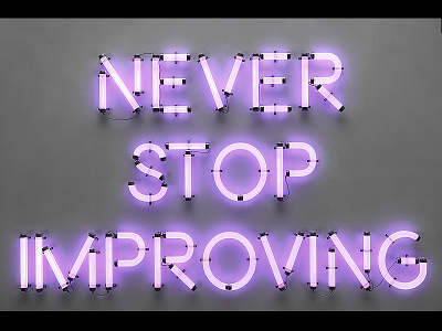 Never Stop Improving cgi cinema4d digitalart glow lettering letters lights neon type typedesign typography vibrant
