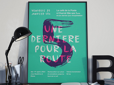 5 years the last - Cafe La Poste Charrat 5 years party poster print restaurant