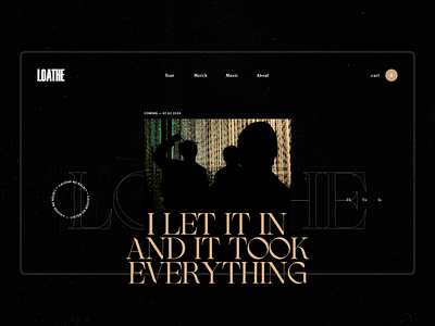 Loathe - Design Exploration band design metal minimal simple typogaphy ui web website