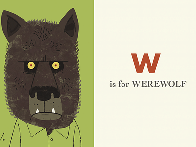 W is for Werewolf