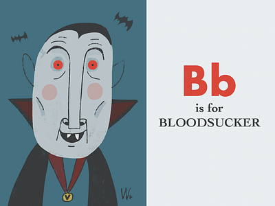 B is for BLOODSUCKER