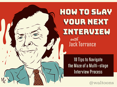 Jack Torrance Interview Tips caricature content content creation content illustration header header graphic human resources humor illustration interview tips jack nicholson job hunting the shining