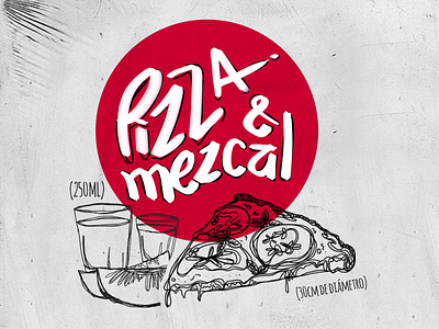 Pizza & Mezcal