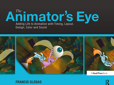 (READ)-The Animator's Eye: Adding Life to Animation with Timing,
