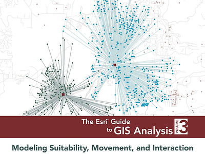 (BOOKS)-The Esri Guide to GIS Analysis, Volume 3: Modeling Suita