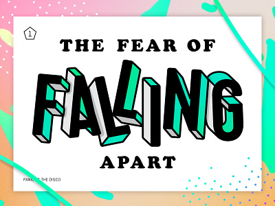 The Fear of Falling Apart apart disco falling fear lettering mess panic type