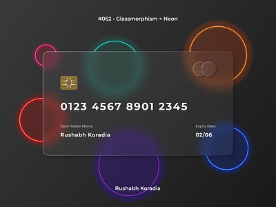 DailyUI 062 - Glassmorphism × Neon branding checkout ui design credit card checkout credit card ui daily ui challenge dailyui dailyui challenge dailyui glassmorphism design design inspiration glassmorphism ui graphic design illustration logo mobile ui neon ui rushabh koradia ui design ui inspiration web ui