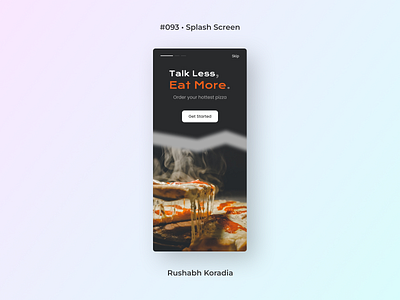 DailyUI 093 - Splash Screen daily ui challenge dailyui dailyui challenge dailyui day 93 day 93 dailyui design inspiration food illustration latest ui trends logo mobile app ui mobilu ui modern ui pizza app ui rushabh koradia splash screen splash screen 093 splash screen ui ui design ui inspiration