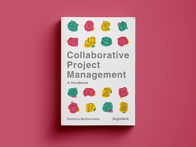 Collaborative Project Management Book Cover brightwork collaboration collaborative cover guide handbook management manager project team tips work