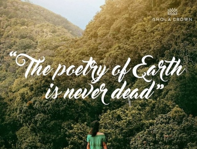 The poetry of earth is never dead