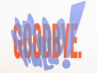 Hello and Goodbye design illustration screen printing typography