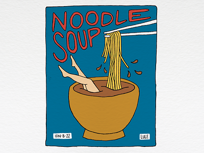 Noodle Soup • YIMT art art drawing chinese chopsticks digital art drawing food draw food drawing illustration noodle soup soup