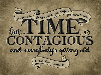 Time is Contagious hand lettering lettering practice procreate procreate lettering songlyrics