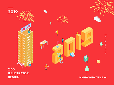 Happy New Year 2.5d 2019 happy new year illustration isometric parper poster ui